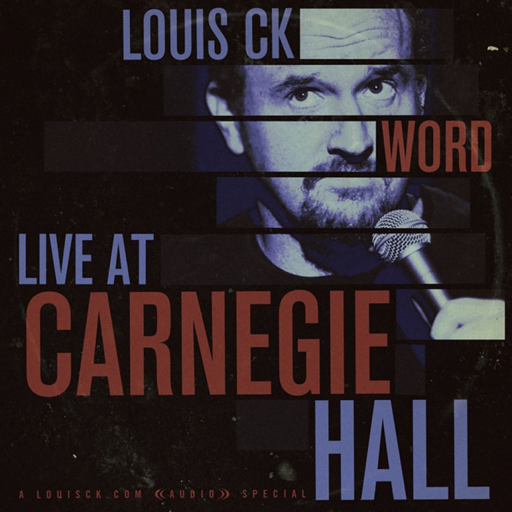 Louis CK WORD Live at Carnegie Hall